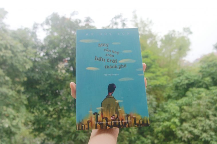 “Mây vẫn bay trên bầu trời thành phố” – Nhà xuất bản Tổng hợp Thành phố Hồ Chí Minh.